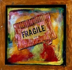 A colorful abstract painting featuring a fragile sign.